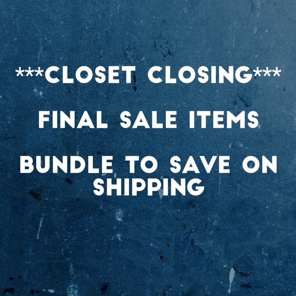 ***CLOSET CLOSING***FINAL SALES***